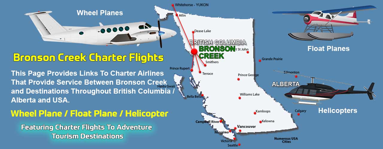 Bronson Creek BC Air Charter Directory